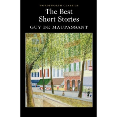 The Best Short Stories of Guy de Maupassant